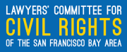 Lawyers’ Committee for Civil Rights of the San Francisco Bay Area